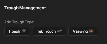 Trough Management add trough type buttons